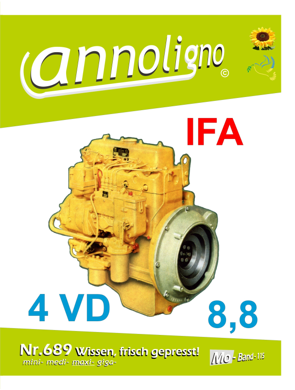 VEB IFA Diesel LKW Lastkraftwagen Motor Typ 4 VD 8.8 Bild- Reparaturanleitung - annoligno 689
